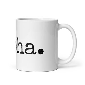aloha. mug - Made To Order