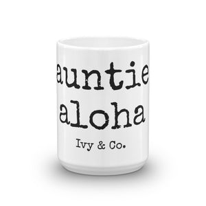 auntie aloha - Mug - Made to Order