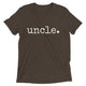 uncle. - ADULT T-Shirt - up to 3XL
