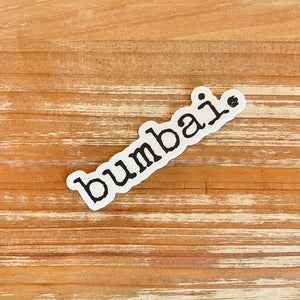 bumbai. - sticker 3”