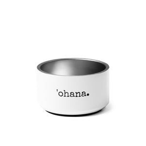 'ohana. - Pet bowl