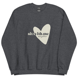 Sit With Me + Gather - Adult Unisex Sweatshirt
