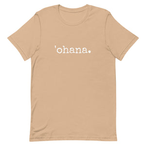 'ohana. Adult Unisex T-Shirt