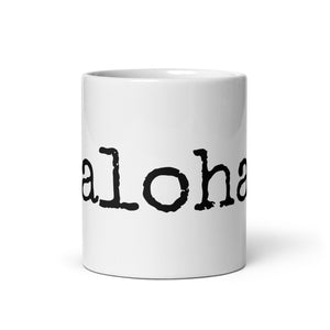 aloha. mug - Made To Order