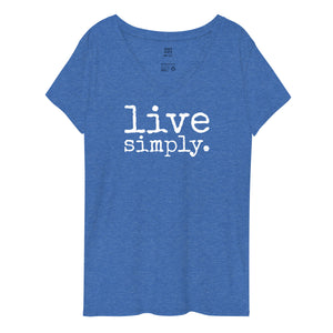 live simply. WOMEN'S Recycled V-Neck T-shirt - Made To Order