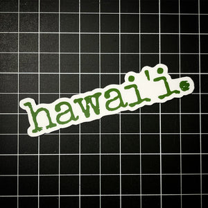 hawai'i. - sticker 4.25”