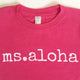 ms. aloha - CHILD T-Shirt - SALE