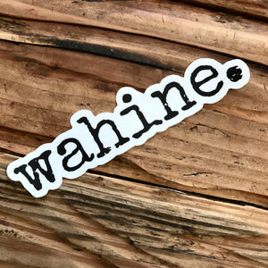 wahine. - sticker 6”