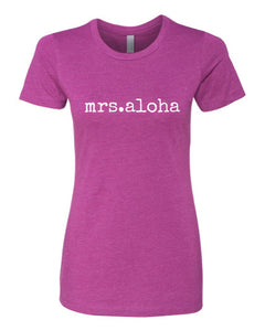 mrs.aloha T-Shirt - ADULT sizes - SALE