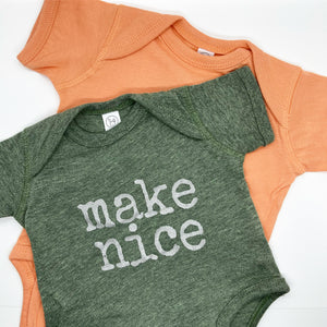 make nice - BABY onesies - SALE