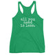 all you need is less. - Women's Tank Top - Made to Order