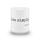 live simply. - Mug - Made To Order