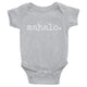 grey gender neutral baby Ivy & Co. onesie with white writing that says mahalo which means thank you