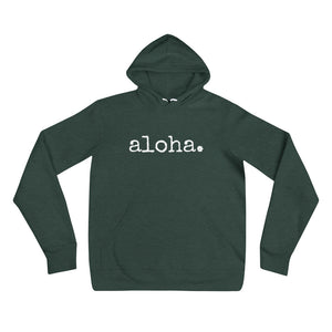 aloha. Hoodie - Unisex ADULT - Made to Order