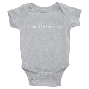 grey baby onesie with white lettering that says hawaiikinetings
