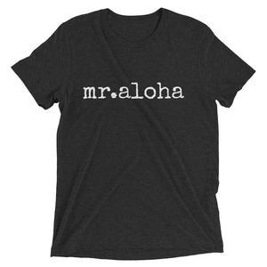mr.aloha T-shirt - ADULT sizes - Made to Order