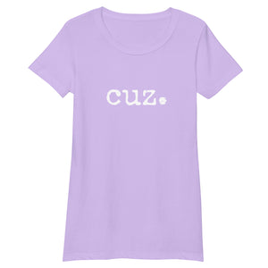 cuz. Women’s fitted t-shirt