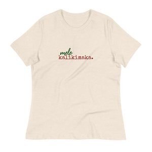 mele kalikimaka. - Women's Relaxed T-Shirt - Made To Order