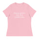 Happy Girls are the Prettiest - Women's Relaxed T-Shirt