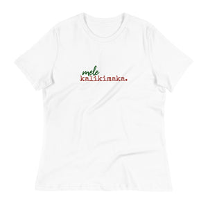 mele kalikimaka. - Women's Relaxed T-Shirt - Made To Order