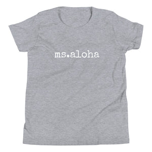 Ms. Aloha - Child T-Shirt - Made To Order